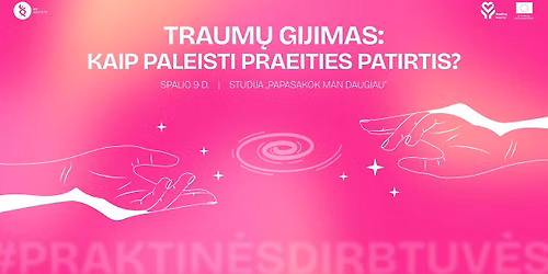 Traum\u0173 gijimas: kaip paleisti praeities patirtis? | Healing Hearts