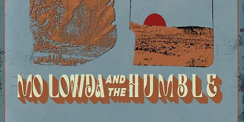 Mo Lowda & The Humble