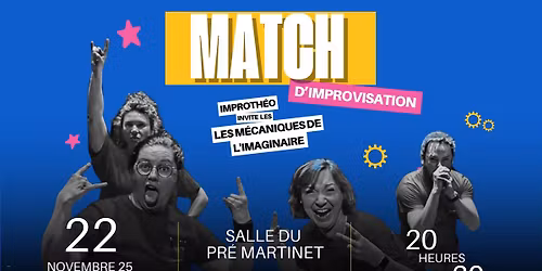 Match d'Impro Improth\u00e9o VS Les M\u00e9caniques de l'Imaginaire