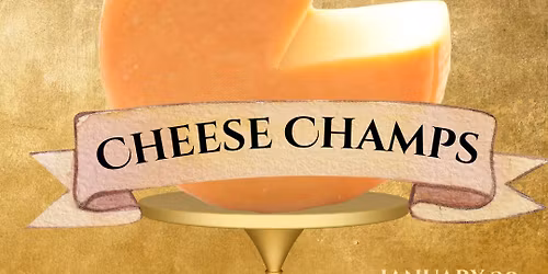 Tuesdays at the Library: Cheese Champs