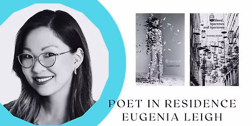 2026 Poet in Residence Eugenia Leigh: A Poetry Workshop & Reading