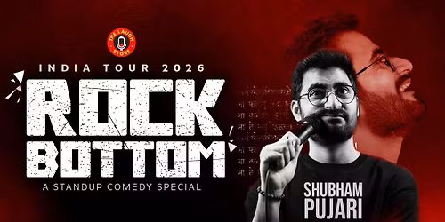 Rock Bottom - A Standup Solo By Shubham Pujari