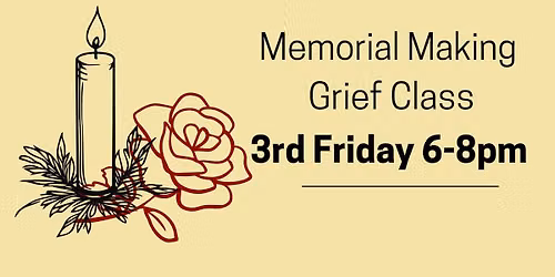 Memorial Making Grief Class