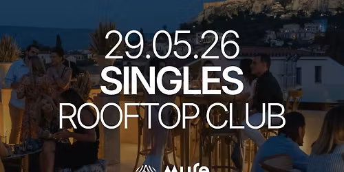 Friday | Singles Rooftop Club | 40+  | Athens 