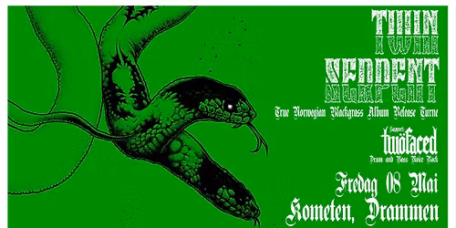 Twin Serpent \/\/ Twofaced HK \/\/ Kometen