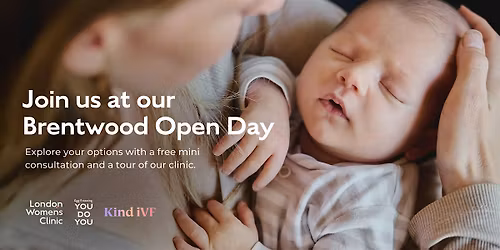 Fertility Treatment Options: Brentwood Open Day