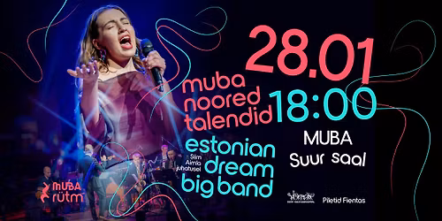 Kontsert \u201cMUBA noored talendid Estonian Dream Big Bandiga\u201d