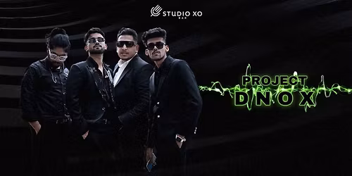 Studio XO Presents Project Dnox Live