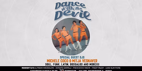 Dance with the Devil - Special guest djs Michele Coco (BC7P) & Mitja Vesnaver (Hip City Trieste)