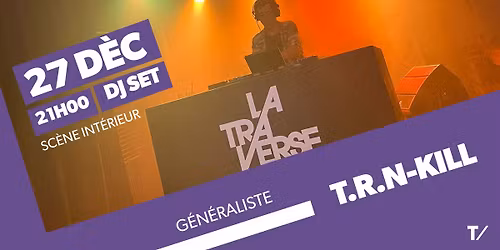 DJ SET - T.R.N-K*ll