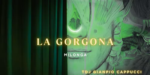 La Gorgona Milonga || Przebudzenie \ud83c\udf19
