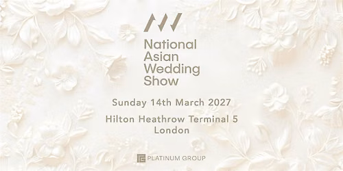 The National Asian Wedding Show Hilton Heathrow T5