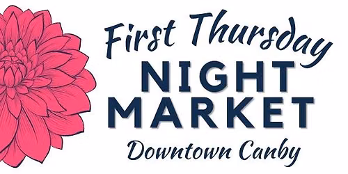 Canby's First Thursday Night Market- August 6, 2026