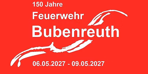 150 Jahre Feuerwehr Bubenreuth