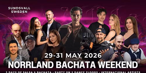 Norrland Bachata Weekend \u2022 Sundsvall 29-31 Maj 2026