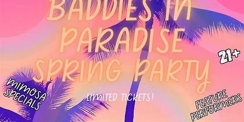 Baddies In Paradise Spring Party