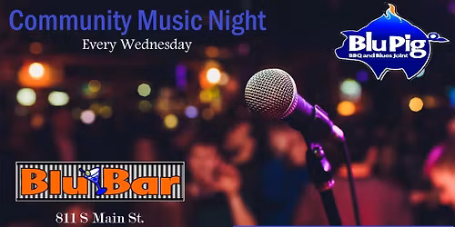 CMN (Community Music Night) EVERY WEDNESDAY NIGHT!
