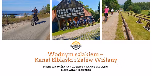 Wodnym szlakiem - Kana\u0142 Elbl\u0105ski i Zalew Wi\u015blany, MAJ\u00d3WKA