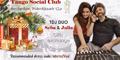 TSC X-Mas Edition TDJ DUO Seba & Julia + gifts exchange + dress code white\/red