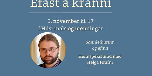 Efast \u00e1 kr\u00e1nni: Sannleikurinn og efinn