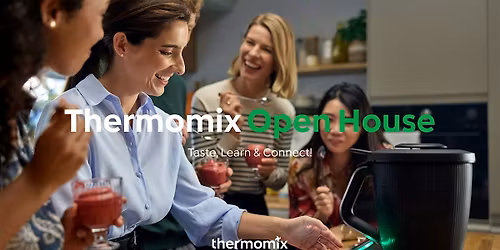 Thermomix Open House Taste, Learn & Connect!