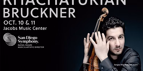 San Diego Symphony: Khachaturian's Exuberant Violin Concerto