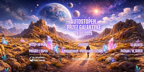 AUTOSTOPEM PRZEZ GALAKTYK\u0118 - 3 Floors \/\/ Progressive \/\/ Psytrance \/\/ Techno