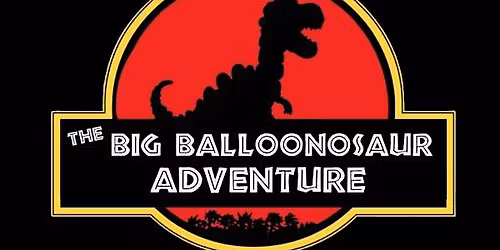 The Big Balloonosaur Adventure
