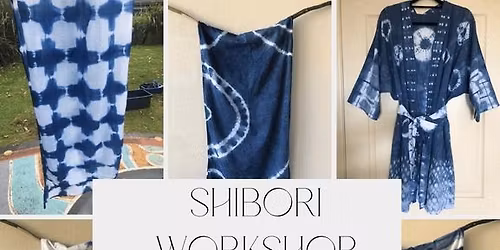 Yeppoon : Workshop Introduction to Shibori\/Indigo Dyeing