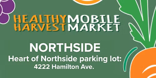 Healthy Harvest Mobile Market: Northside