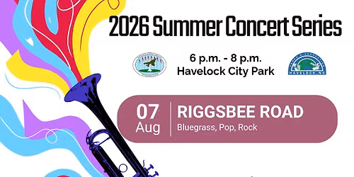 City of Havelock Summer Concert Series: Riggsbee Road