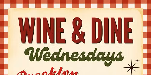 Wine and Dine Wednesdays