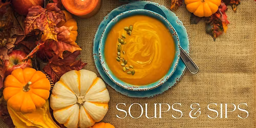 Soups & Sips