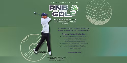 R&B AND GOLF with DJ HEARTBREAK - San Jose