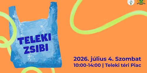Teleki Zsibi! \u2013 ny\u00e1ri kincsvad\u00e1szat a Teleki t\u00e9ri Piacon