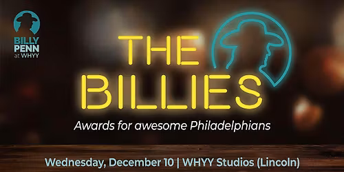 2025 WHYY Billy Penn: Billies Awards