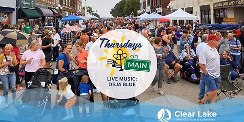 Thursdays on Main | Live Music: Deja Blue | Clear Lake, Iowa
