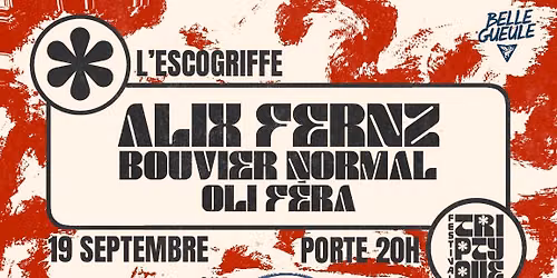 Alix Fernz | Bouvier Normal | Oli F\u00e9ra @ Festival Triptyque