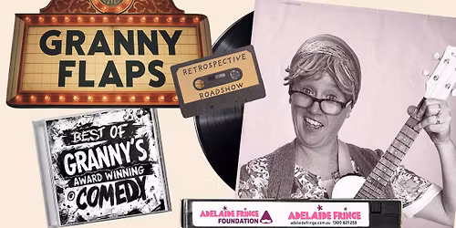 AUBURN - Granny Flaps Fringe Show