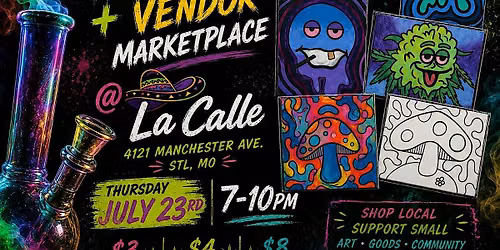 Puff N Paint Night \/ Vendor Marketplace @ La Calle 7\/23