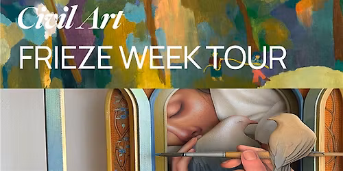 Civil Art: Frieze Week Tour