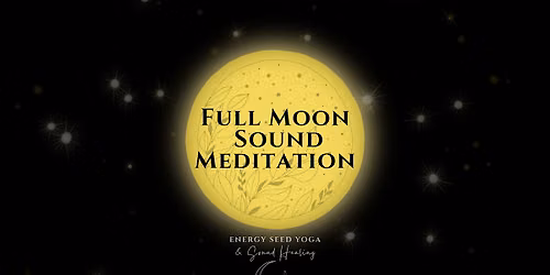 August Full Moon Sound Meditation