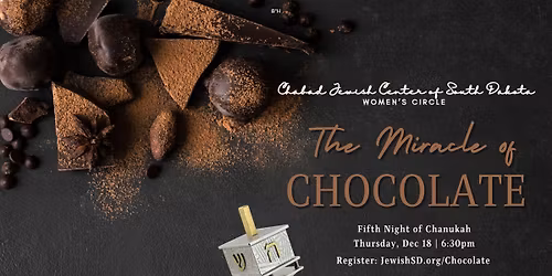 The Miracle of Chocolate - Chanukah Women's Night Out