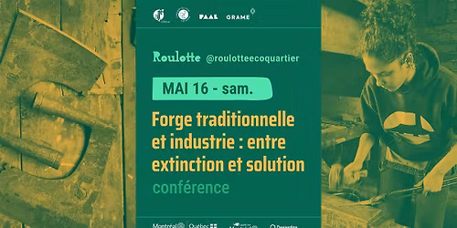 Conf\u00e9rence Forge traditionnelle et industrie : entre extinction et solution