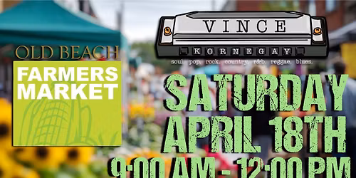 Vince Kornegay @ Old Beach Farmer\u2019s Market