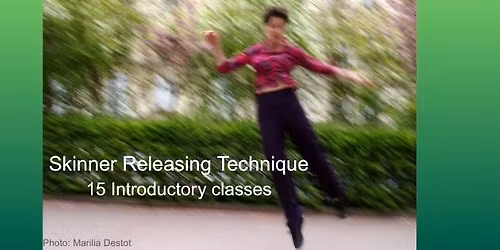 SKINNER RELEASING TECHNIQUE - 15 Introductory classes with Bettina Neuhaus