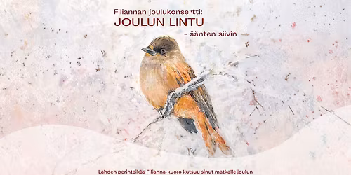 Filiannan joulukonsertti: Joulun lintu - \u00e4\u00e4nten siivin