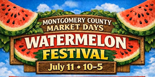 Montgomery County Market Days Watermelon Festival