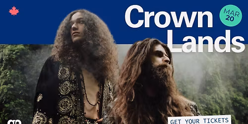 Grand OnStage presents Crown Lands