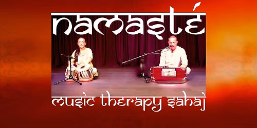 Namaste \u2013 Concert m\u00e9ditatif et Musico-Th\u00e9rapie Sahaj \u00e0 Paris (gratuit)